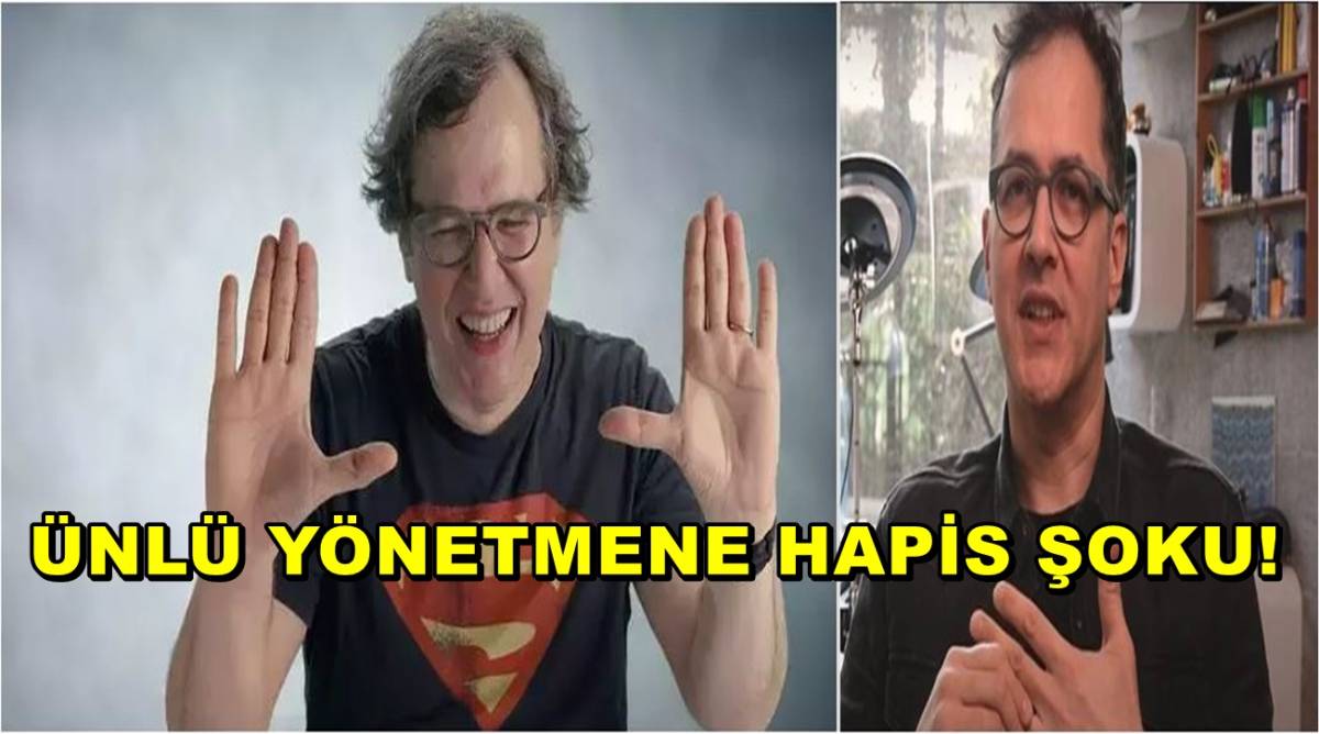 Ünlü Yönetmene Hapis Şoku!