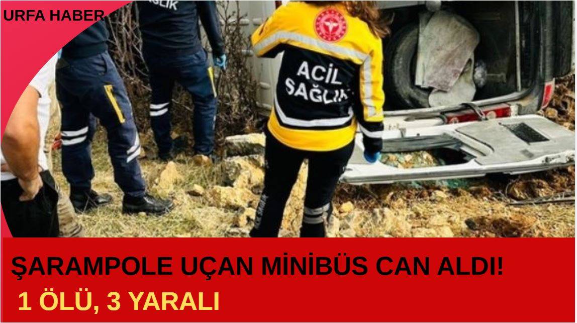 Şarampole Uçan Minibüs Can Aldı! 1 Ölü, 3 Yaralı