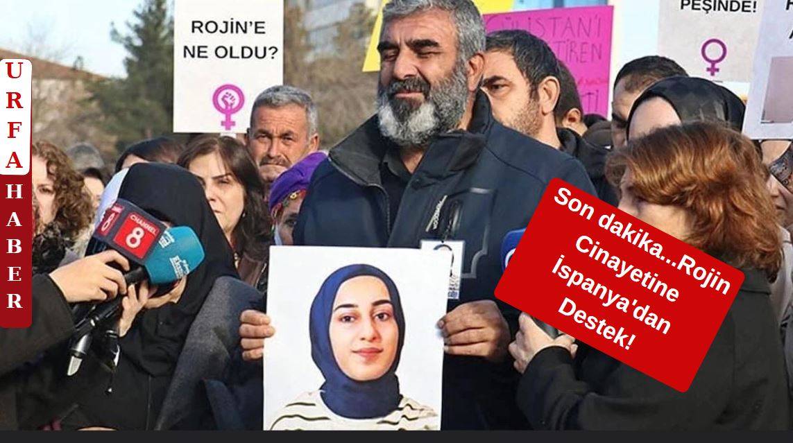 Son dakika...Rojin Cinayetine İspanya'dan Destek!