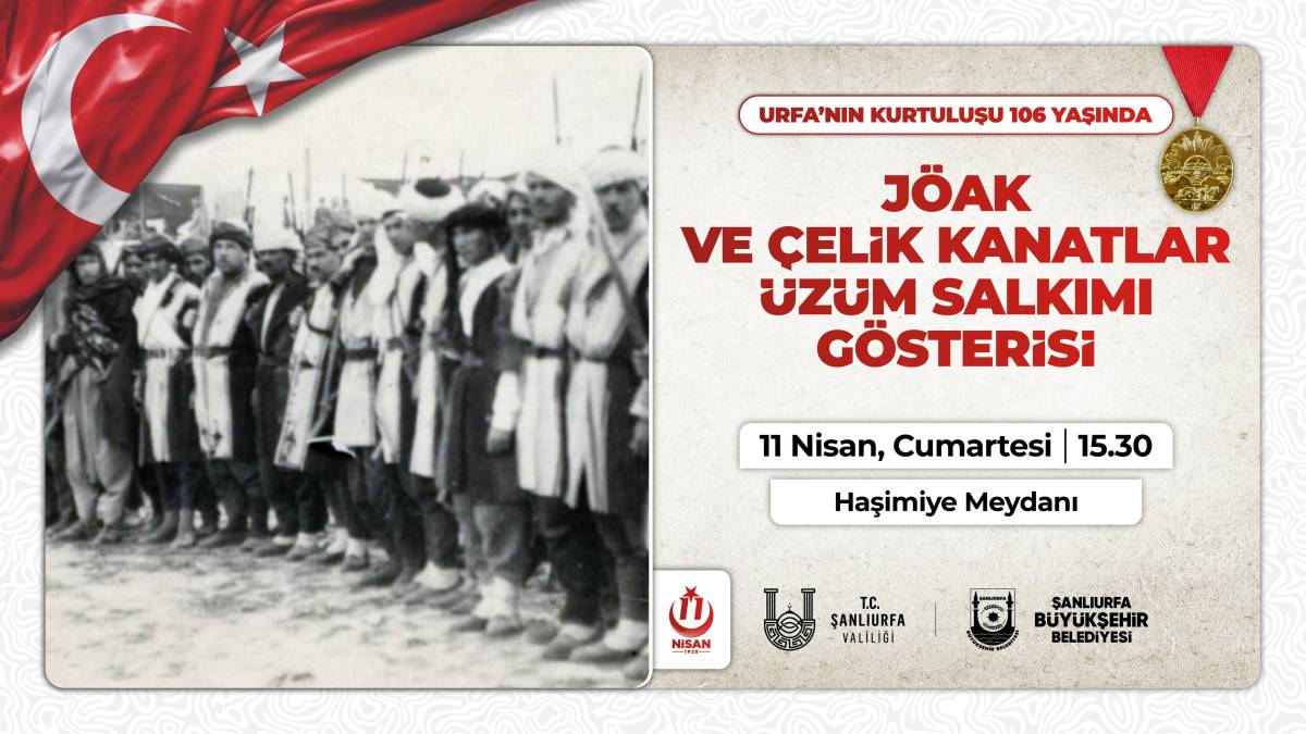 Şanlıurfa’nın kurtuluşunun 106’ncı yılı coşkuyla kutlanacak