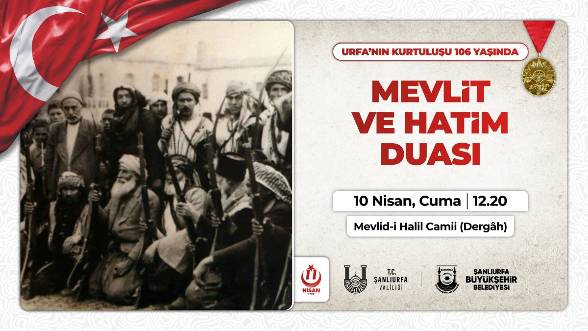 Şanlıurfa’nın kurtuluşunun 106’ncı yılı coşkuyla kutlanacak