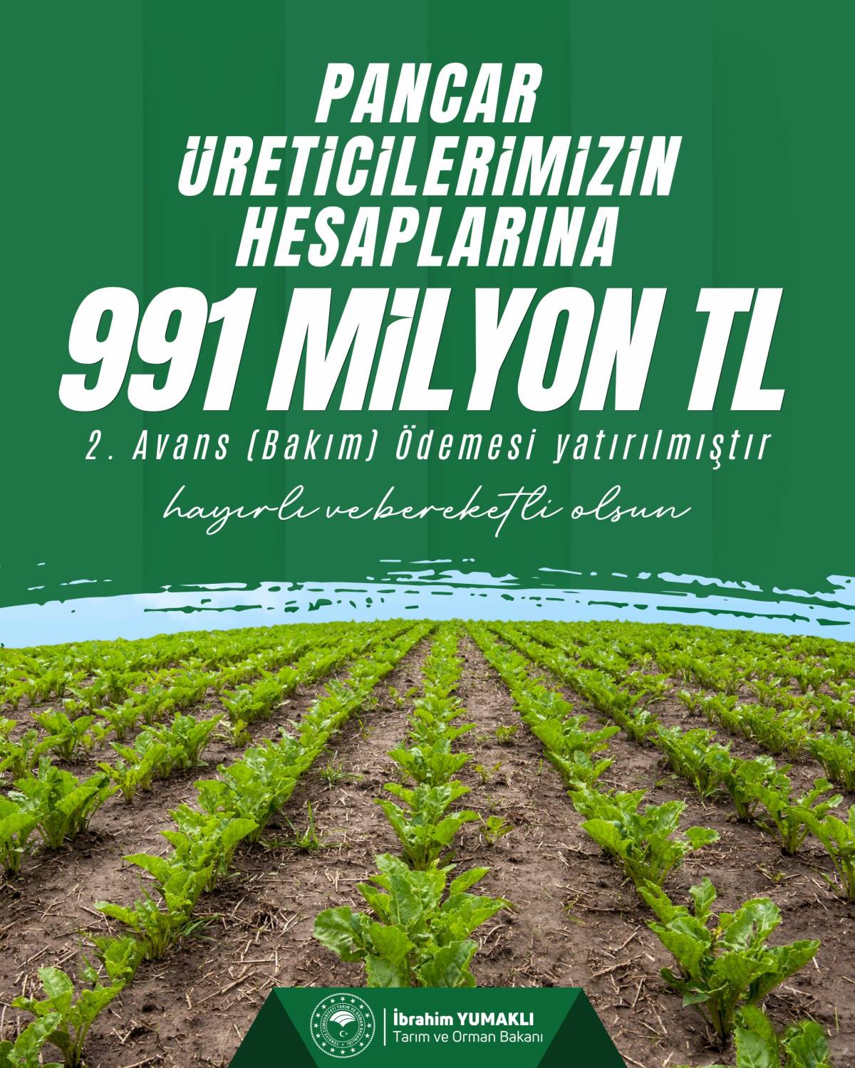 Bakan duyurdu: 991 milyon liralık bakım avansı desteği!